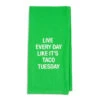 Taco Tuesday Funny Tea Towel -Charming Home Shop About Face Taco Tuesday Funny Tea Towel 122888 01